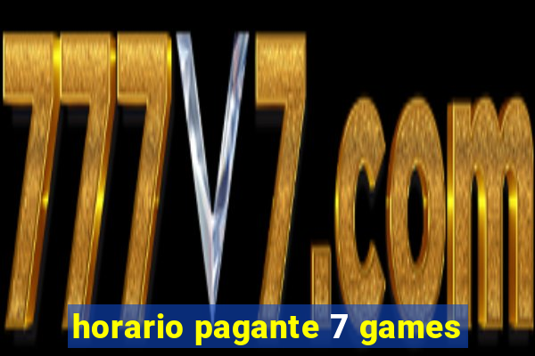 horario pagante 7 games